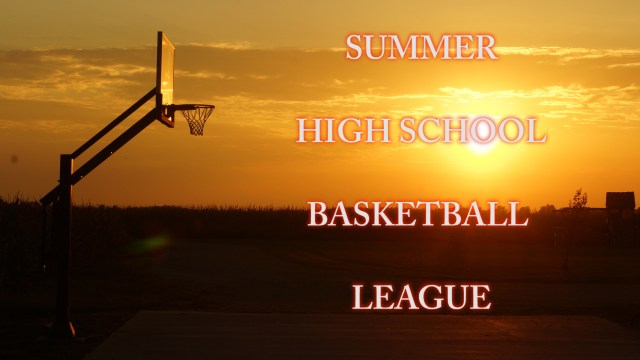 High School Summer League